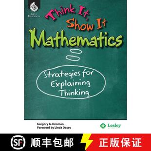 【3-4周达】Think It, Show It Mathematics: Strategies for Explaining Thinking : Strategies for Explain... [9781425810511]