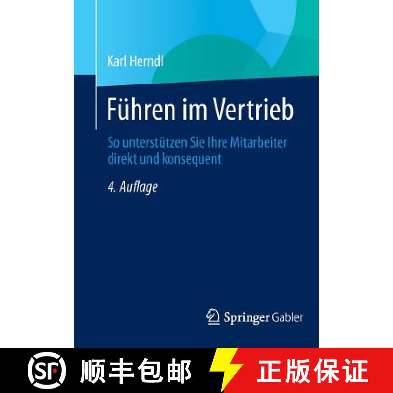 【3-4周达】Führen im Vertrieb : So unterstützen Sie Ihre Mitarbeiter direkt und konsequent [9783658059132]