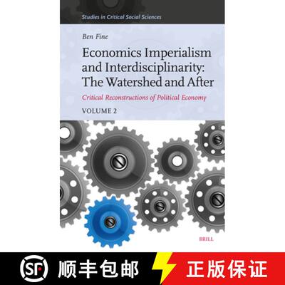 预订 精装 Economics Imperialism and Interdisciplinarity: The Watershed and After: Critical Reconstruc... [9789004682320]