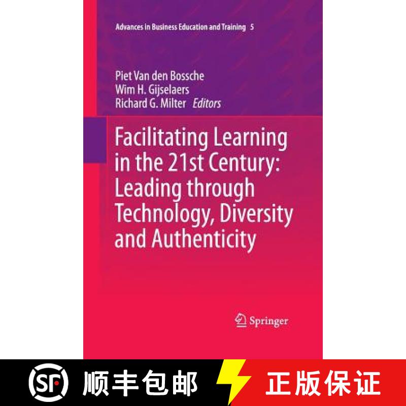 【3-4周达】Facilitating Learning in the 21st Century: Leading Through Technology, Diversity and Authe... [9789400794375]