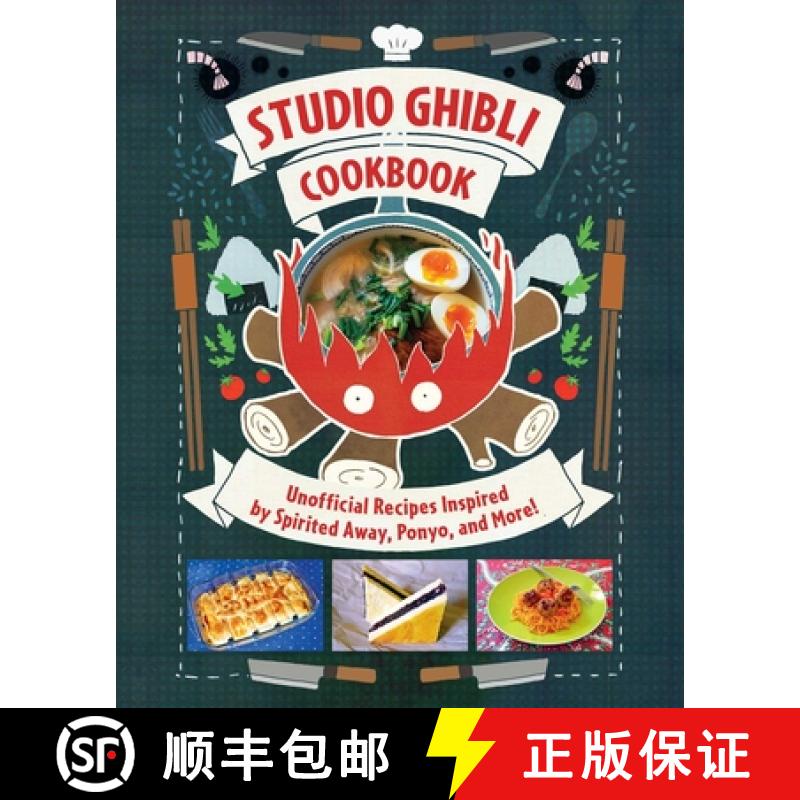 【2-3周达】Studio Ghibli Cookbook: Unofficial Recipes Inspired by Spirited Away, Ponyo, and More! [9781647229122]