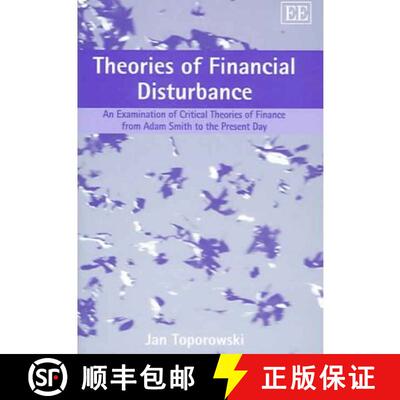 【3-4周达】Theories of Financial Disturbance - An Examination of Critical Theories of Finance from Ad... [9781845427634]