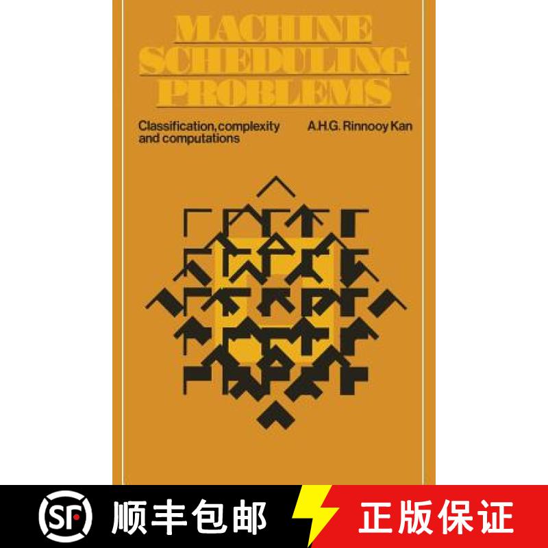 【3-4周达】Machine Scheduling Problems : Classification, complexity and computations [9789024718481]