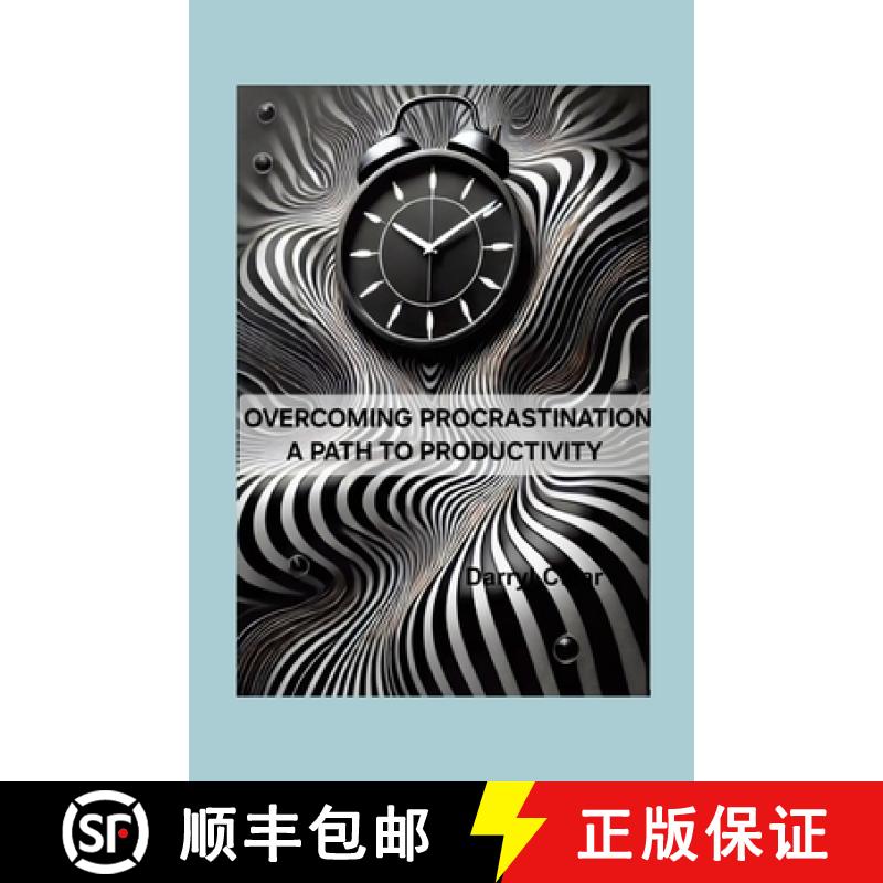 【3-4周达】Overcoming Procrastination: A Path to Productivity [9781300541530]