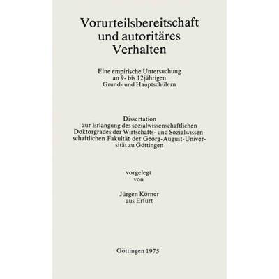 【4周达】Vorurteilsbereitschaft Und Autoritäres Verhalten [9783476998446]