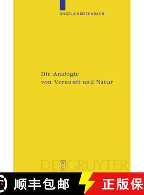 【3-4周达】Die Analogie von Vernunft und Natur：Eine Umweltphilosophie nach Kant [9783110220063]