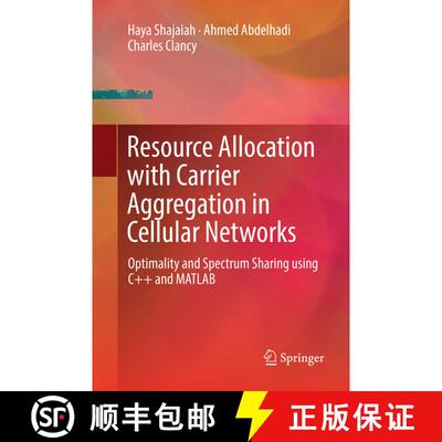 【3-4周达】Resource Allocation with Carrier Aggregation in Cellular Networks : Optimality and Spectru... [9783319868820]