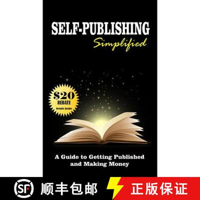 【3-4周达】Self Publishing Simplified: Get Published Now and Make Money [9780692377703]