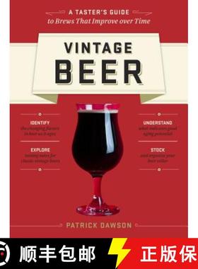 【3-4周达】Vintage Beer: A Taster's Guide to Brews That Improve Over Time [9781612121567]