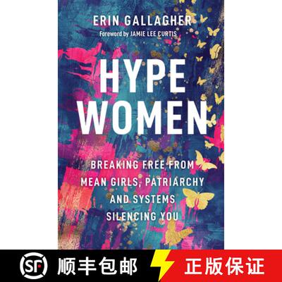 【3-4周达】Hype Women: Breaking Free from Mean Girls, Patriarchy and Systems Silencing You [9781394329502]
