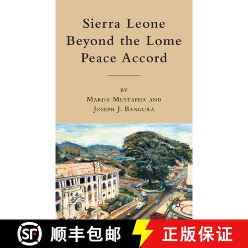 【3-4周达】精装 Sierra Leone beyond the Lome Peace Accord [9780230102859]