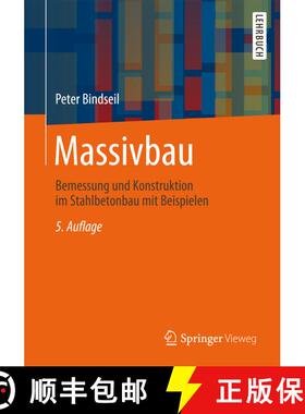 【3-4周达】Massivbau : Bemessung und Konstruktion im Stahlbetonbau mit Beispielen (5., vollst. übera... [9783834813220]