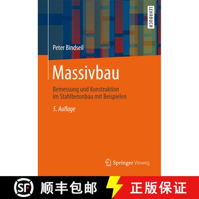 【3-4周达】Massivbau : Bemessung und Konstruktion im Stahlbetonbau mit Beispielen (5., vollst. übera... [9783834813220]