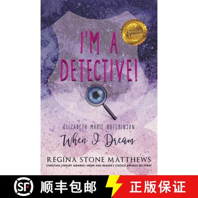【3-4周达】I'm A Detective: Elizabeth Marie Hutchinson: When I Dream [9781733212724]