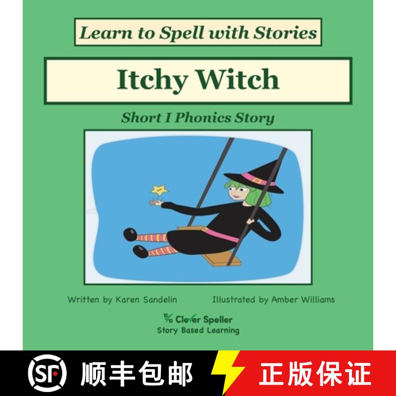 【2-3周达】Itchy Witch: Decodable Sound Phonics Reader for Short I Word Families [9780648432104]