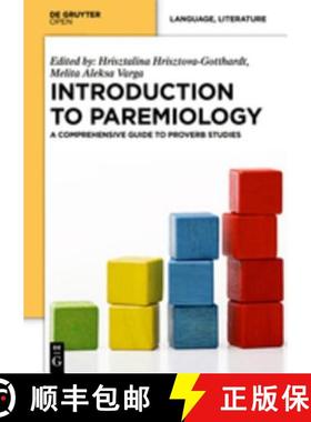 预订 Introduction to Paremiology : A Comprehensive Guide to Proverb Studies [9783110410150]