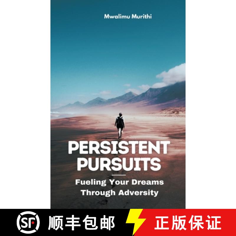 【2-3周达】Persistent Pursuits: Fueling Your Dreams Through Adversity [9798223252627]