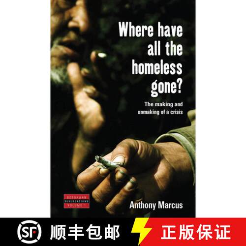 【3-4周达】精装 Where Have All the Homeless Gone?: The Making and Unmaking of a Crisis [9781845450502]