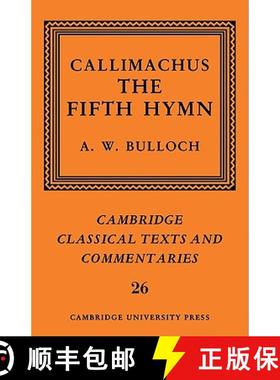 【3-4周达】Callimachus: The Fifth Hymn: The Bath of Pallas - Callimachus: The Fifth Hymn: The Bath of... [9780521119993]