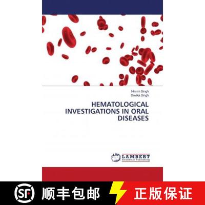 预订 HEMATOLOGICAL INVESTIGATIONS IN ORAL DISEASES [9786202677479]