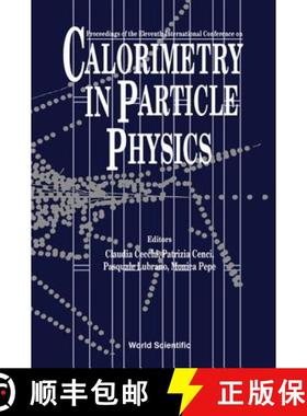Calorimetry in Particle Physics: Proceedings of the Eleventh International Conference [9789812562722]
