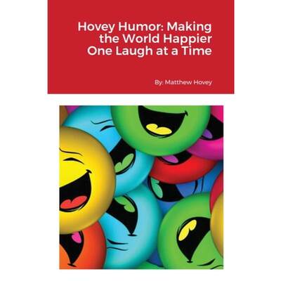 【4周达】Hovey Humor: Making the World Happier One Laugh at a Time [9798885251532]