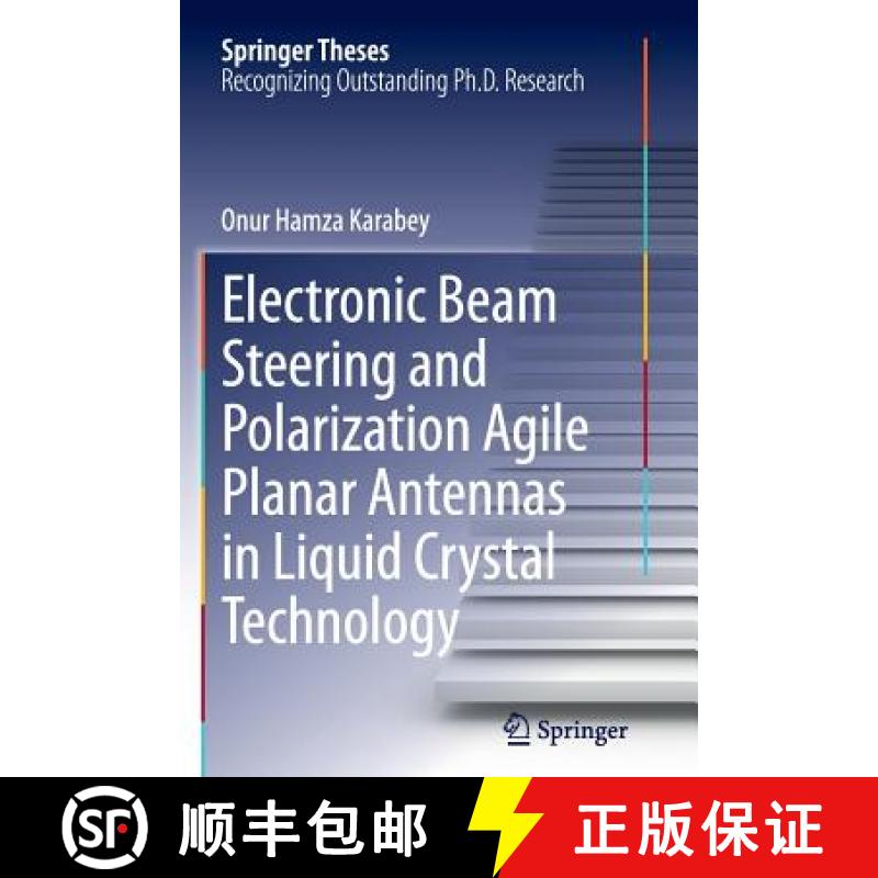 【3-4周达】Electronic Beam Steering and Polarization Agile Planar Antennas in Liquid Crystal Technology [9783319348889]