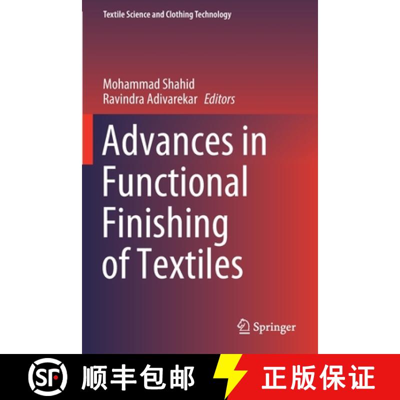 【3-4周达】Advances in Functional Finishing of Textiles [9789811536717]