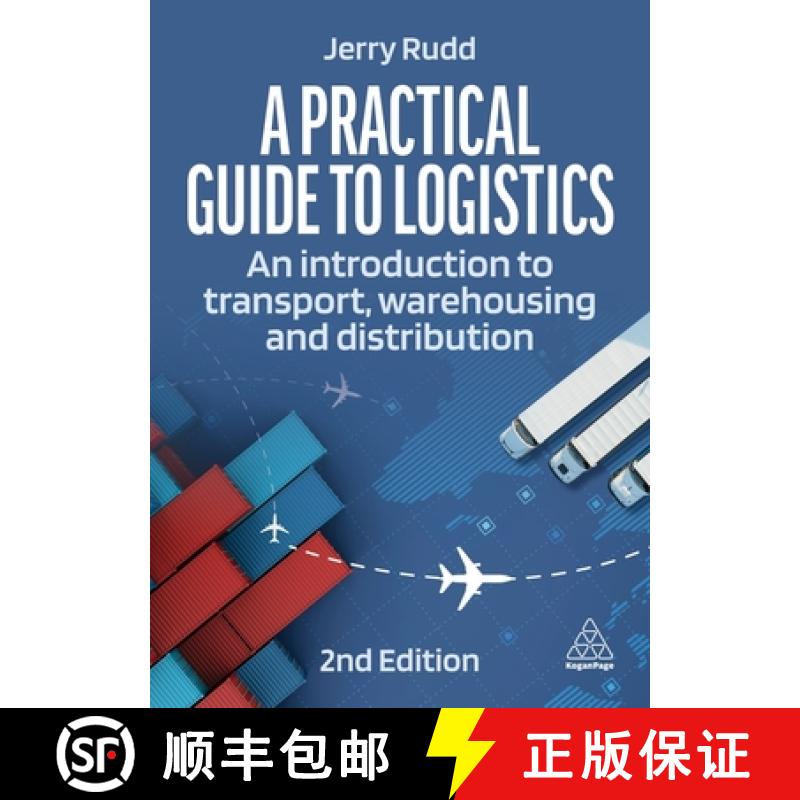 【3-4周达】A Practical Guide to Logistics: An Introduction to Transport, Warehousing, Trade and Distr... [9781398612693]