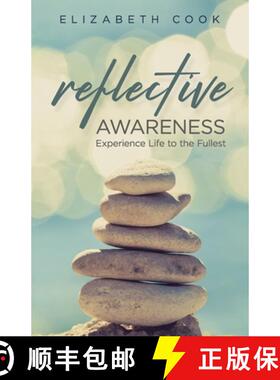 【3-4周达】Reflective Awareness: Experience Life to the Fullest [9781945793820]