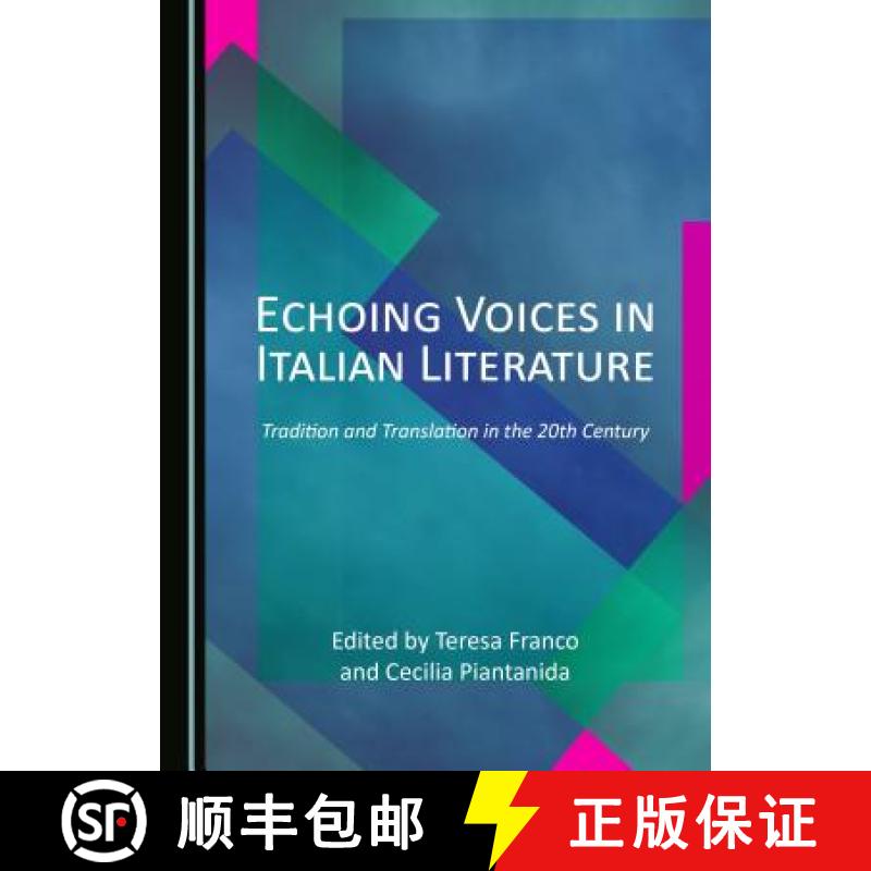 预订 Echoing Voices in Italian Literature : Tradition and Translation in the 20th Century [9781527505902]