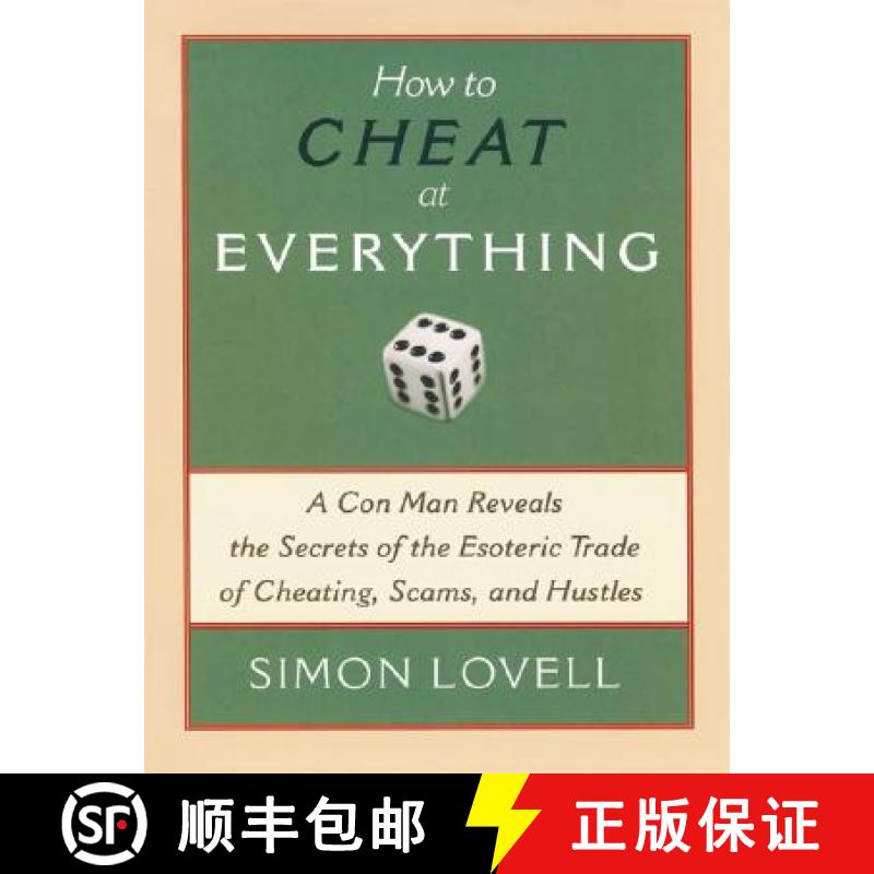 【3-4周达】How to Cheat at Everything: A Con Man Reveals the Secrets of the Esoteric Trade of Cheatin... [9781560259732]