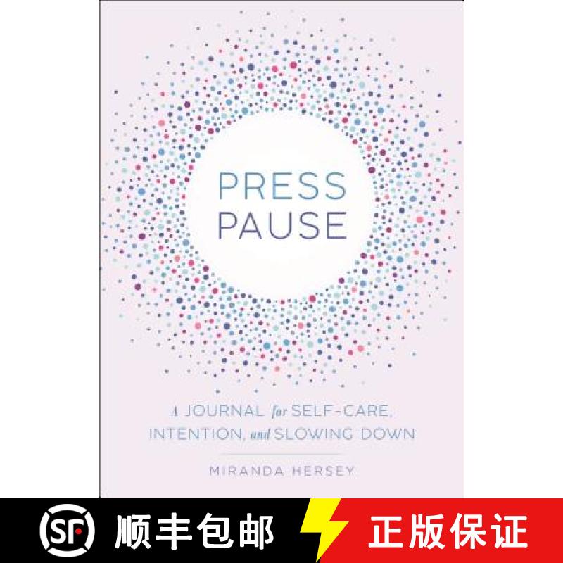 【2-3周达】Press Pause: A Journal for Self-Care, Intention, and Slowing Down [9781250181930]