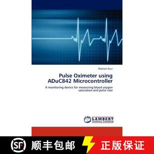 【3-4周达】Pulse Oximeter using ADuC842 Microcontroller [9783848493180]