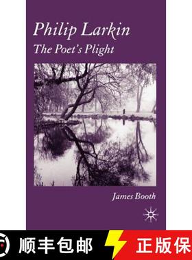 【3-4周达】Philip Larkin : The Poet's Plight [9781403918345]