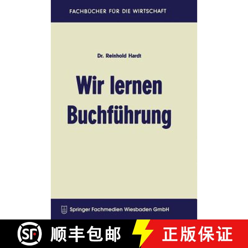 【3-4周达】Wir lernen Buchführung : Ein Lehr- und Übungsbuch für den Schul-, Kurs- und Selbstunter... [9783663125020]