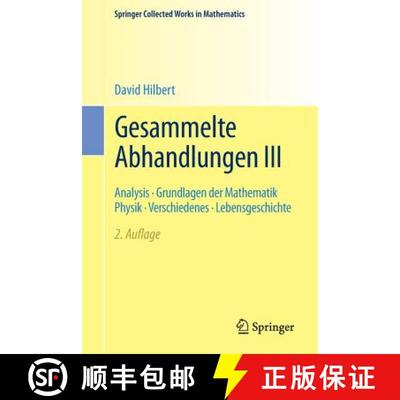 【3-4周达】Gesammelte Abhandlungen III : Analysis · Grundlagen der Mathematik Physik · Verschiedene... [9783662487853]