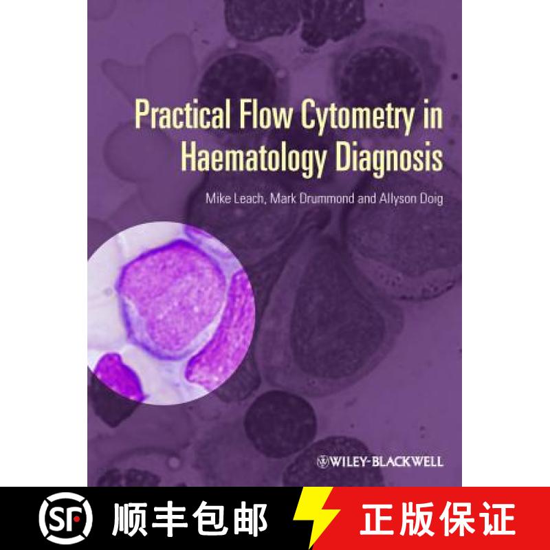【2-3周达】Practical Flow Cytometry In Haematology Diagnosis [Wiley医学] [9780470671207]