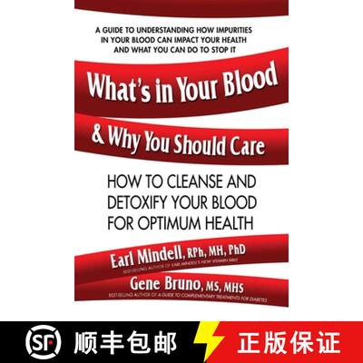 【3-4周达】What's in Your Blood and Why You Should Care: How to Cleanse and Detoxify Your Blood for O... [9780757004438]