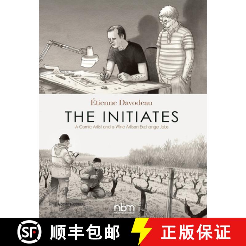 预订 Initiates: A Comic Artist and a Wine Artisan Exchange Jobs (2nd Edition) [9781681121338]