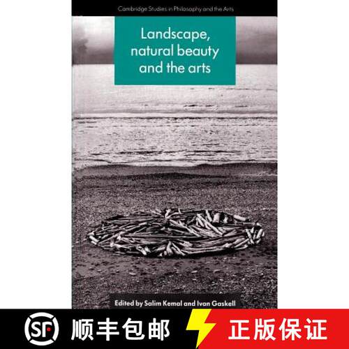 【3-4周达】Landscape, Natural Beauty and the Arts: - Landscape, Natural Beauty and the Arts [9780521558549]