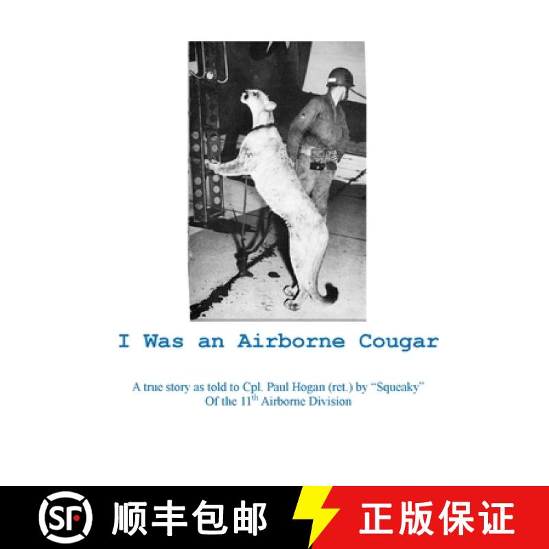 【2-3周达】I Was An Airborne Cougar [9781300719168]