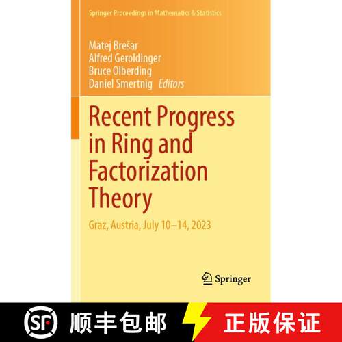 【3-4周达】Recent Progress in Ring and Factorization Theory: Graz, Austria, July 10–14, 2023 [9783031912245]