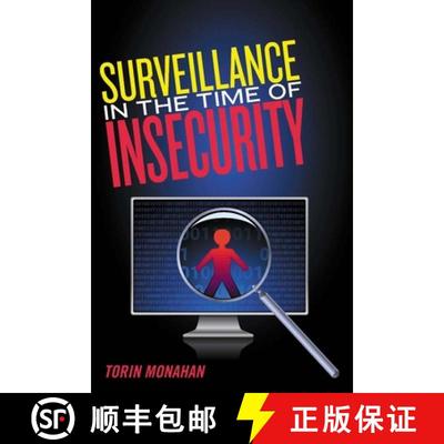 【3-4周达】Surveillance in the Time of Insecurity [9780813547657]