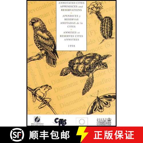 预订 Annotated Cites Appendices and Reservations 1998 / Annexes et Reserves Cites Annotees 1998 / Ape... [9781899628094]
