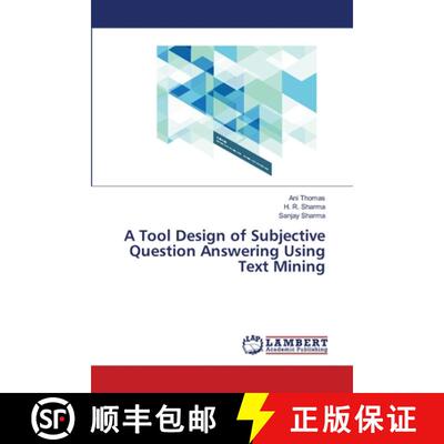 预订 A Tool Design of Subjective Question Answering Using Text Mining [9783659519970]