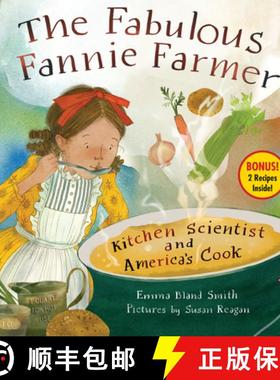 【3-4周达】The Fabulous Fannie Farmer: Kitchen Scientist and America's Cook [9781635926125]