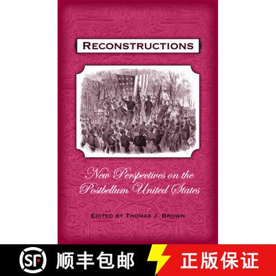 【3-4周达】Reconstructions: New Perspectives on the Postbellum United States [9780195175950]