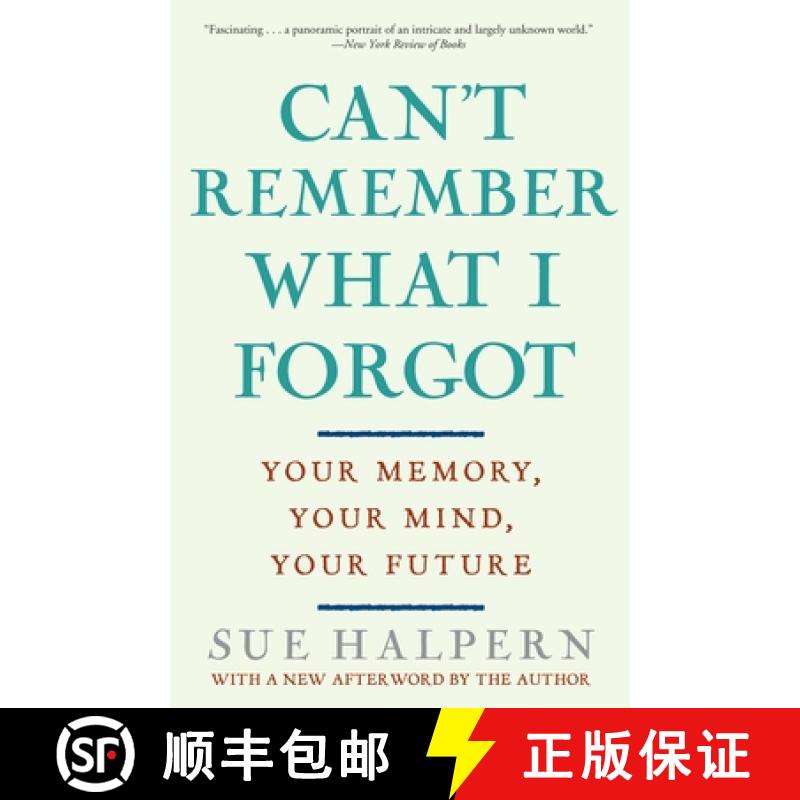 【2-3周达】Can't Remember What I Forgot: Your Memory, Your Mind, Your Future [9780307407887]