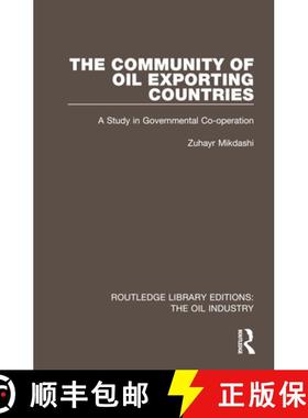 【3-4周达】The Community of Oil Exporting Countries: A Study in Governmental Co-Operation [9781032575803]